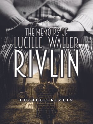 cover image of The Memoirs of Lucille Waller Rivlin